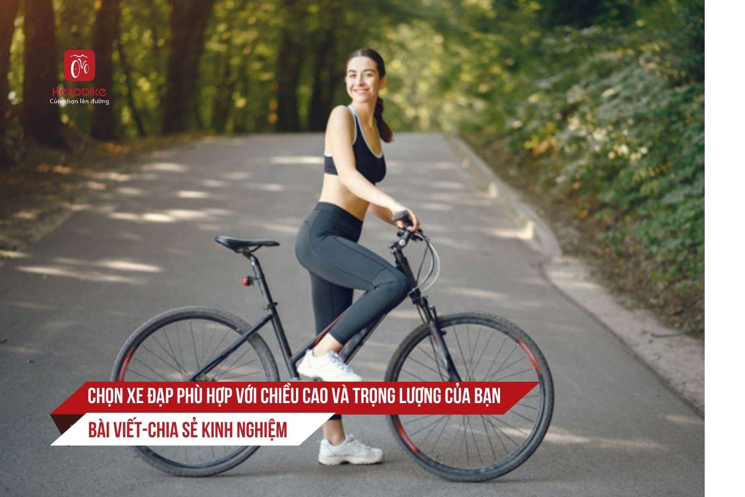 0 xe dap Chon xe dap phu hop voi chieu cao va trong luong cua ban 1